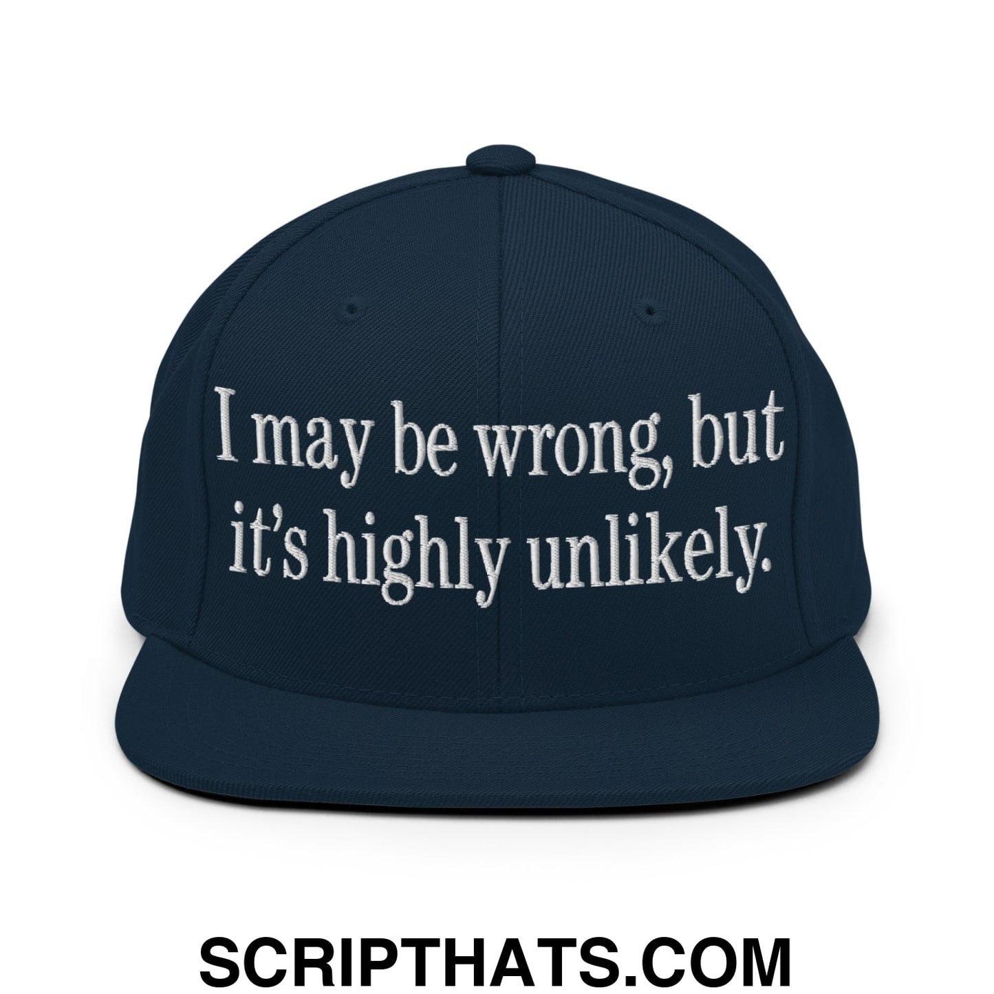 I may be wrong, but it's highly unlikely. Embroidered Flat Bill Brim Snapback Hat Dark Navy
