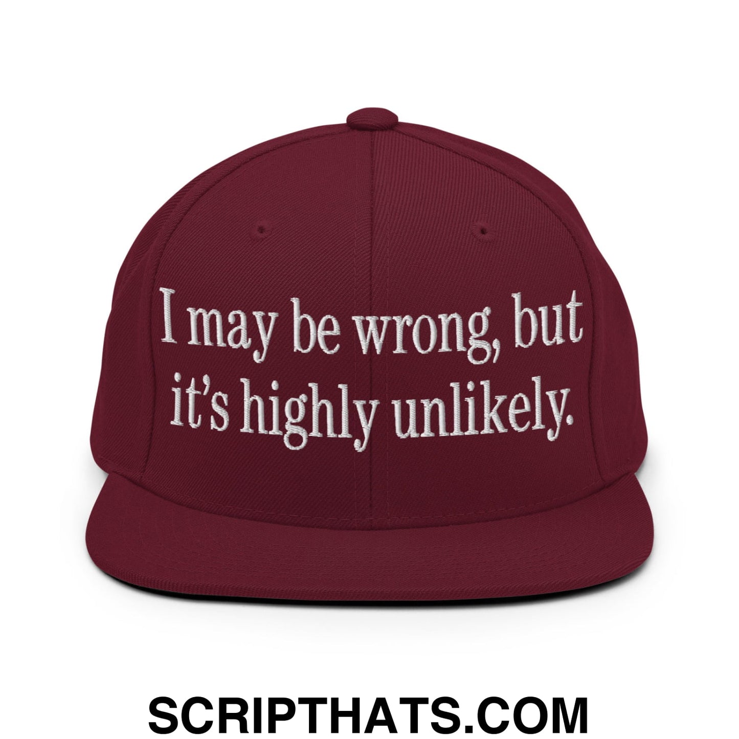 I may be wrong, but it's highly unlikely. Embroidered Flat Bill Brim Snapback Hat Maroon