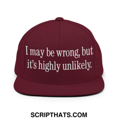 Maroon flat bill snapback hat with white embroidered text i may be wrong but its highly unlikely