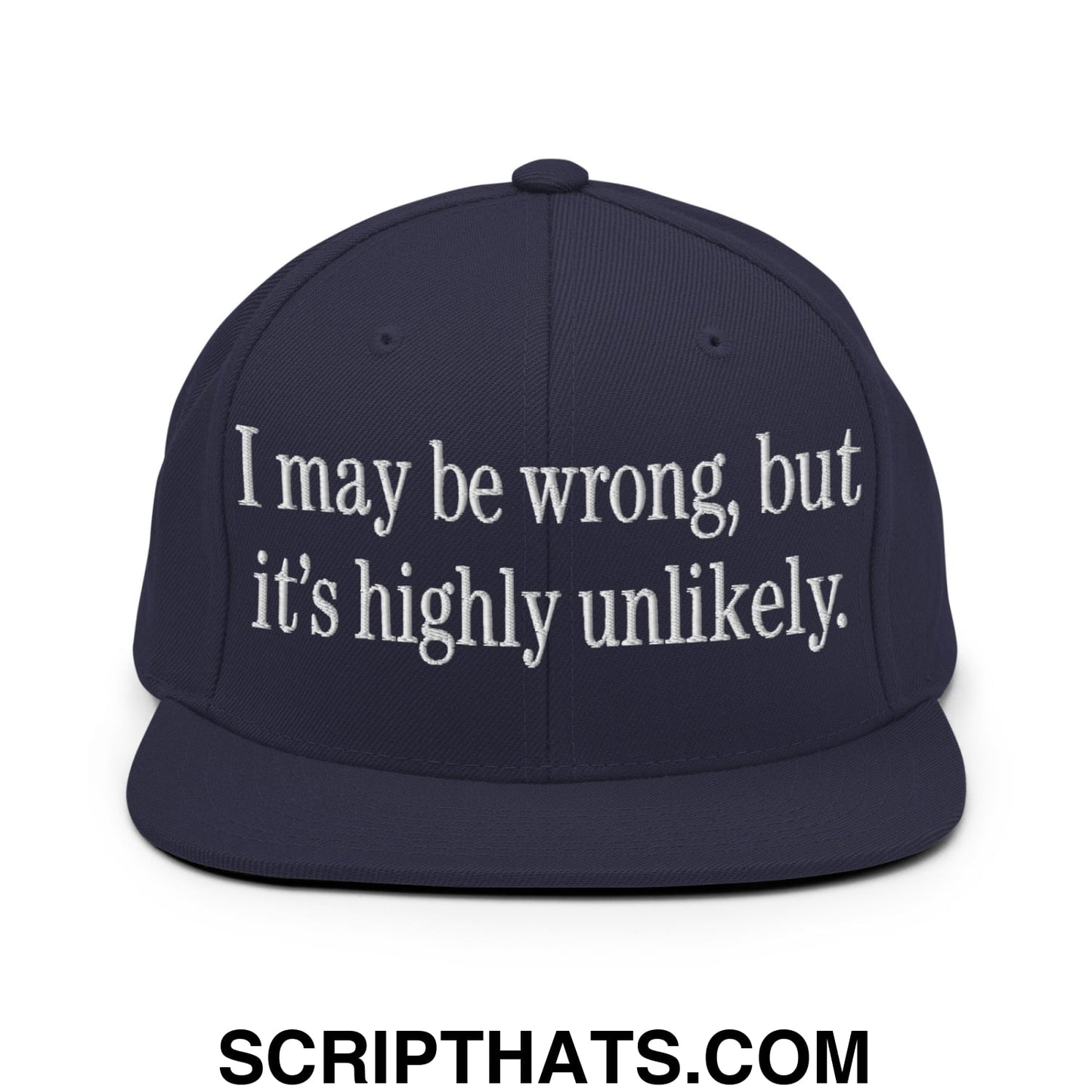 I may be wrong, but it's highly unlikely. Embroidered Flat Bill Brim Snapback Hat Navy