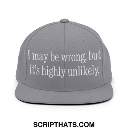 Gray flat bill brim snapback hat with white embroidered text I may be wrong but it is highly unlikely