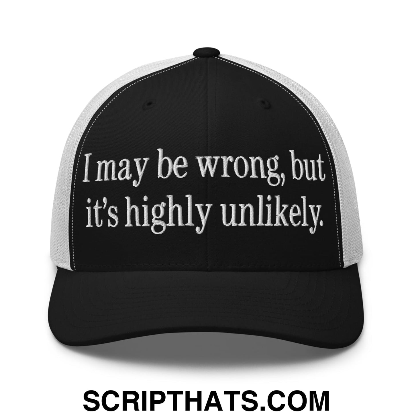 I may be wrong, but it's highly unlikely. Embroidered Mesh Trucker Hat Black White