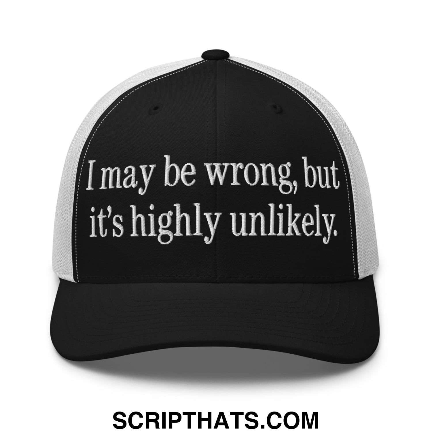 I may be wrong, but it's highly unlikely. Embroidered Mesh Trucker Hat Black White