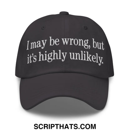Black embroidered unstructured dad hat with white text i may be wrong but its highly unlikely for casual wear