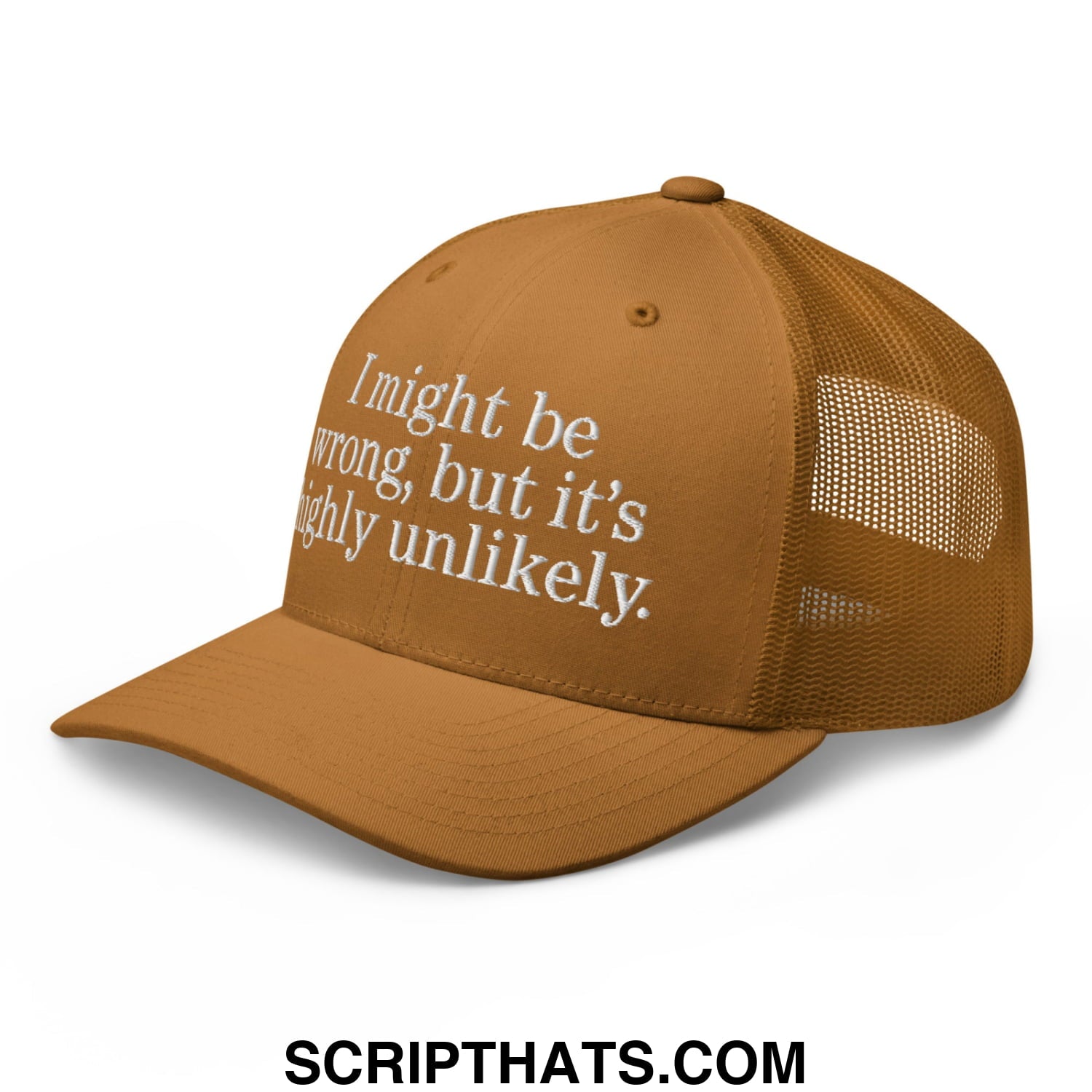 Tan mesh trucker hat with white embroidered text reading i might be wrong but its highly unlikely for casual wear