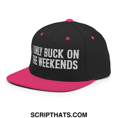 I Only Buck on the Weekends Embroidered Flat Bill Brim Snapback Hat Black Neon Pink