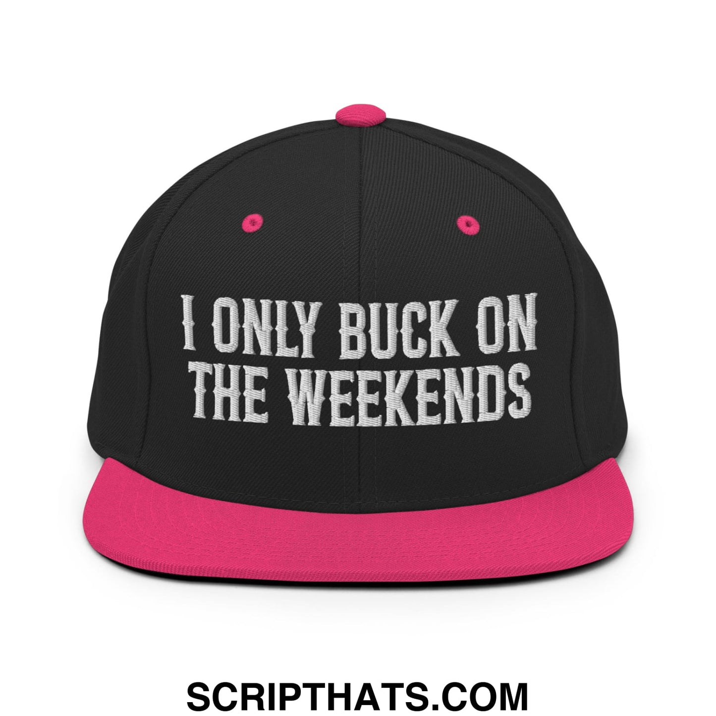 I Only Buck on the Weekends Embroidered Flat Bill Brim Snapback Hat Black Neon Pink