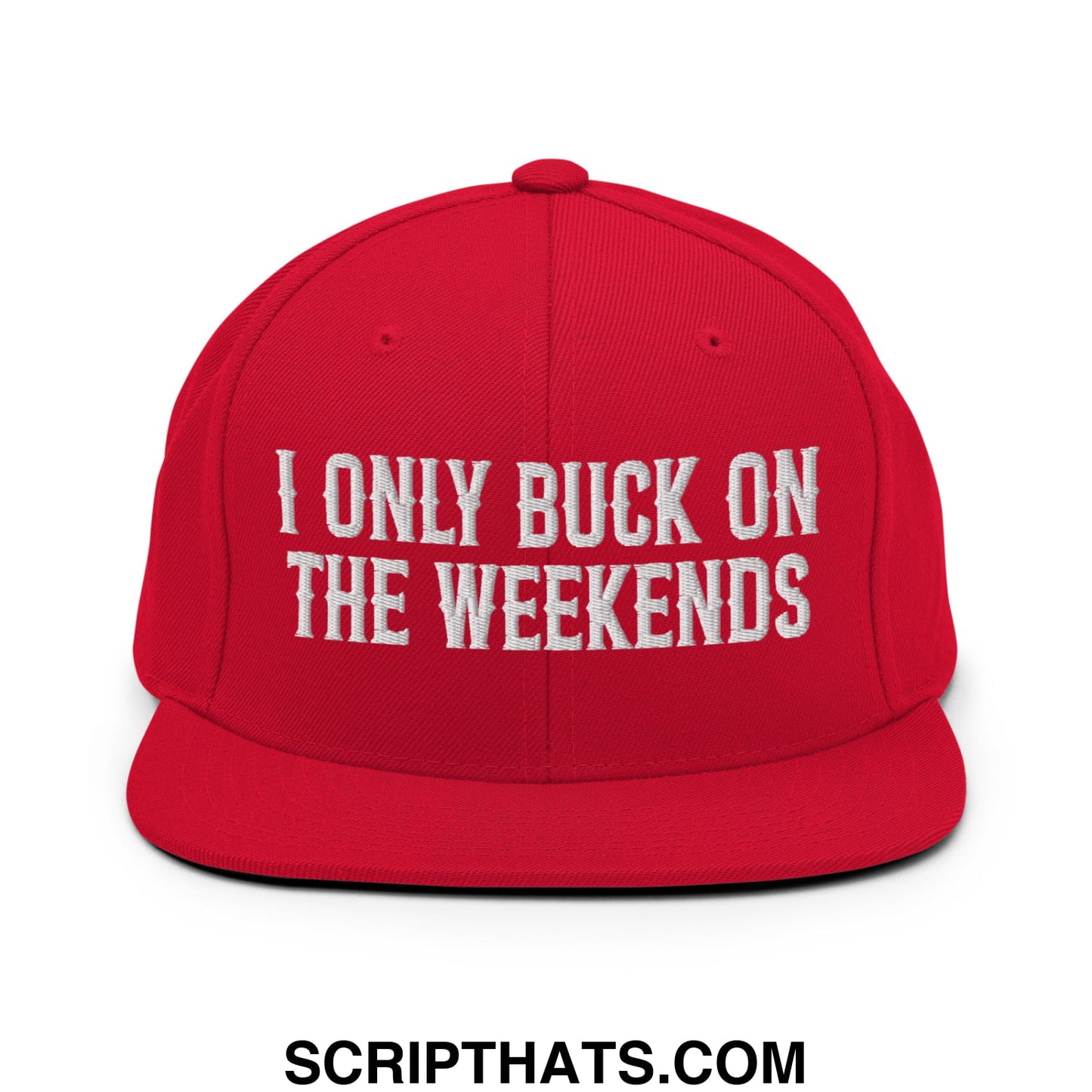 I Only Buck on the Weekends Embroidered Flat Bill Brim Snapback Hat Red