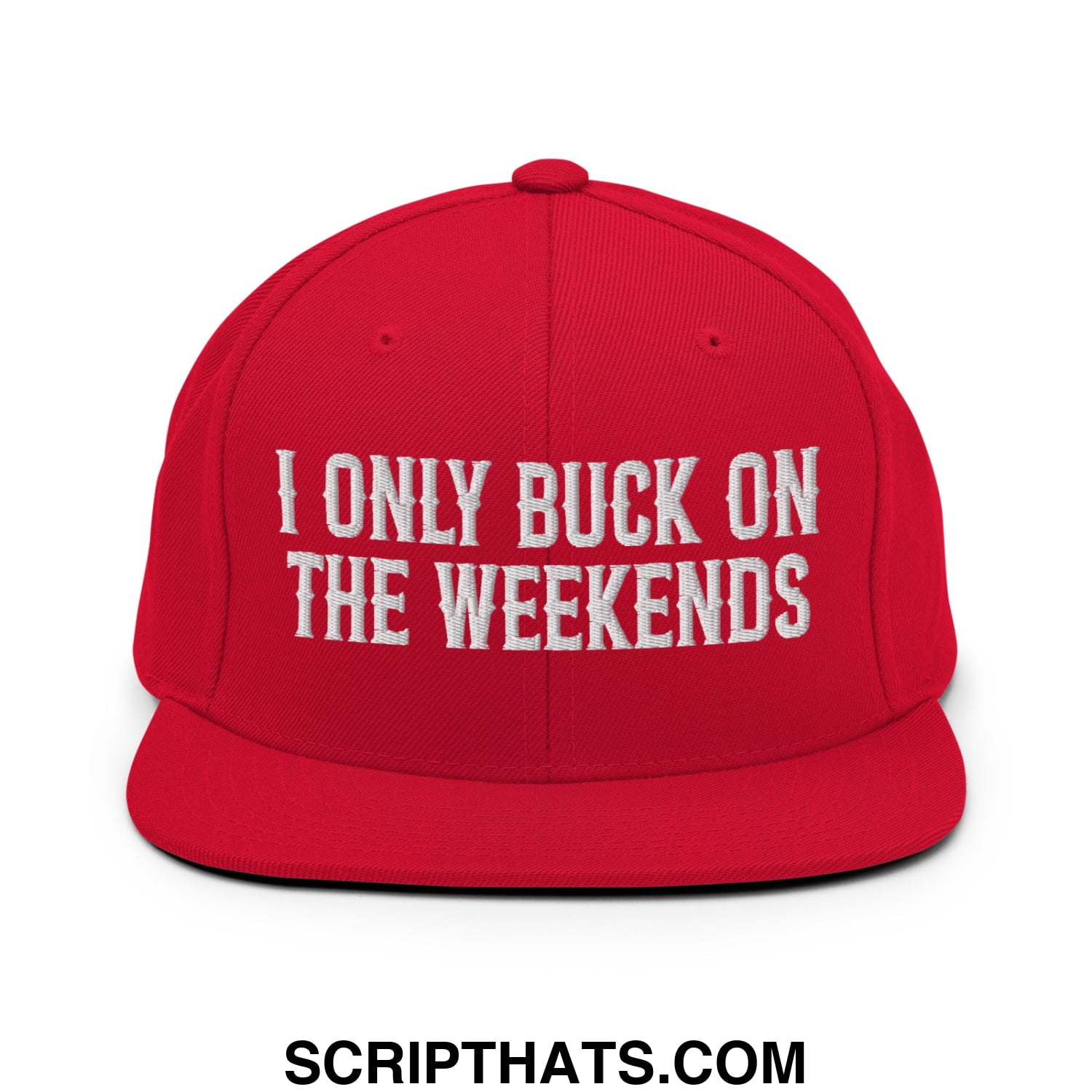 I Only Buck on the Weekends Embroidered Flat Bill Brim Snapback Hat Red