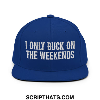 I Only Buck on the Weekends Embroidered Flat Bill Brim Snapback Hat Royal Blue