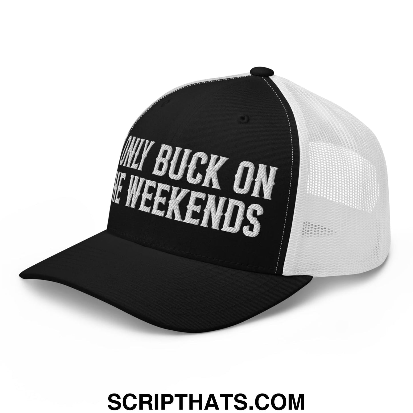 I Only Buck on the Weekends Embroidered Mesh Trucker Hat Black White