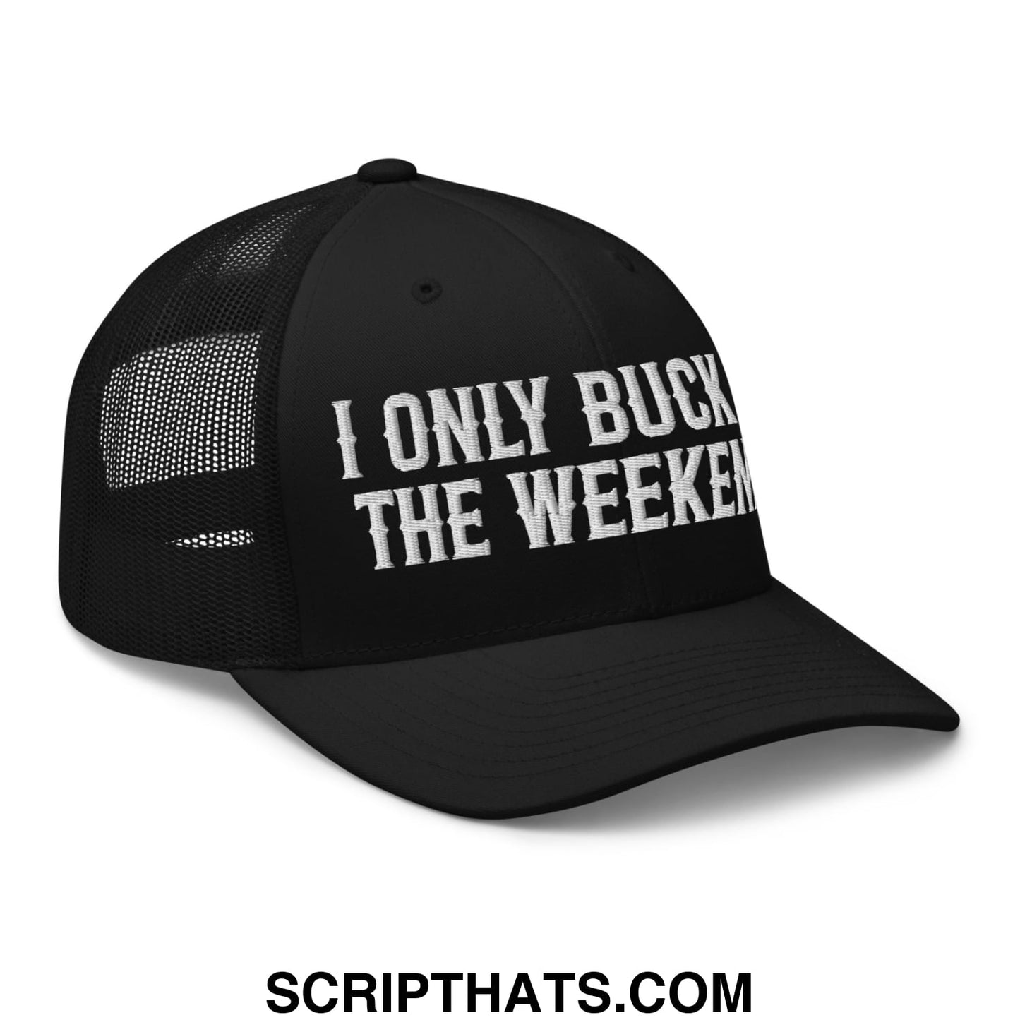I Only Buck on the Weekends Embroidered Mesh Trucker Hat Black