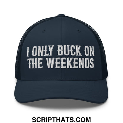 I Only Buck on the Weekends Embroidered Mesh Trucker Hat Navy