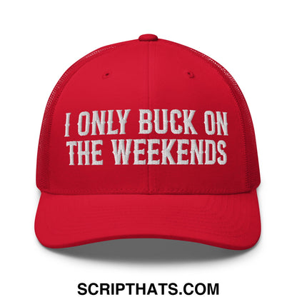 I Only Buck on the Weekends Embroidered Mesh Trucker Hat Red