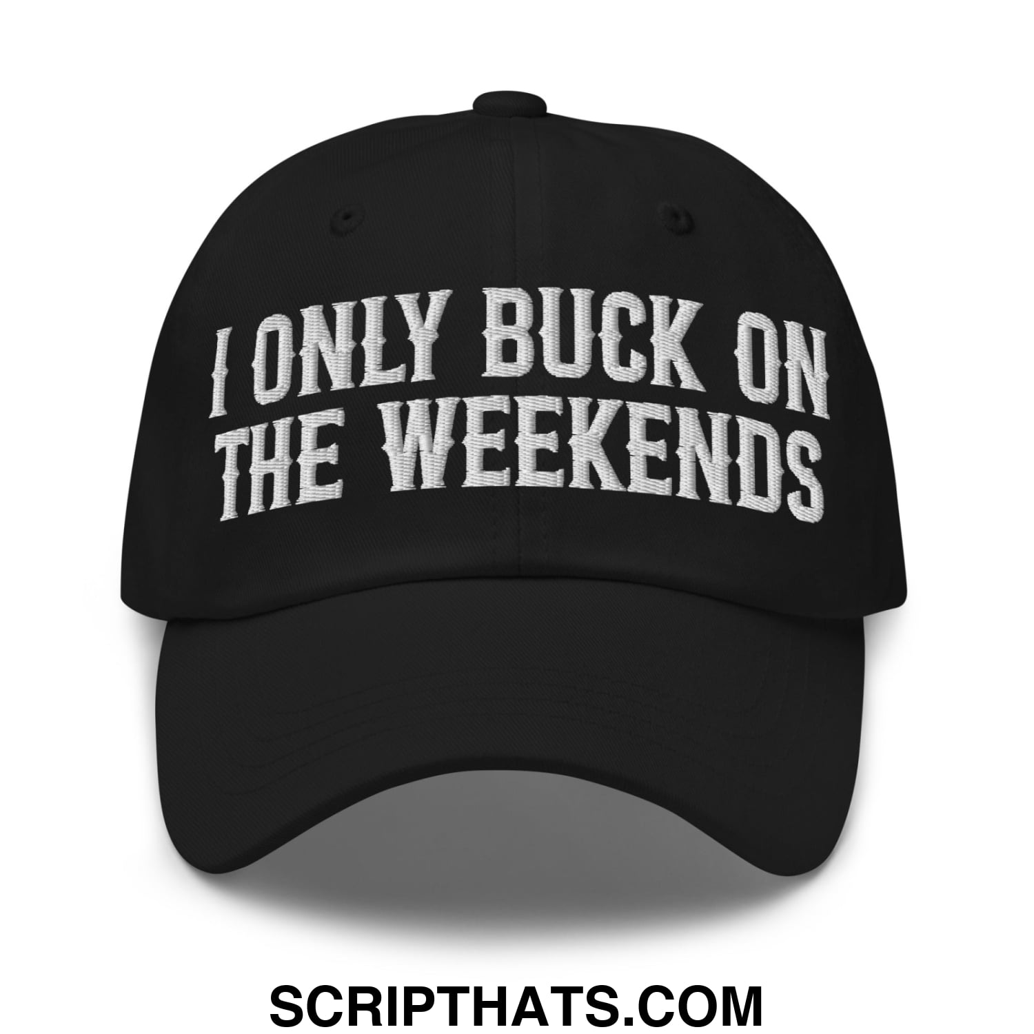 I Only Buck on the Weekends Embroidered Unstructured Dad Hat Black