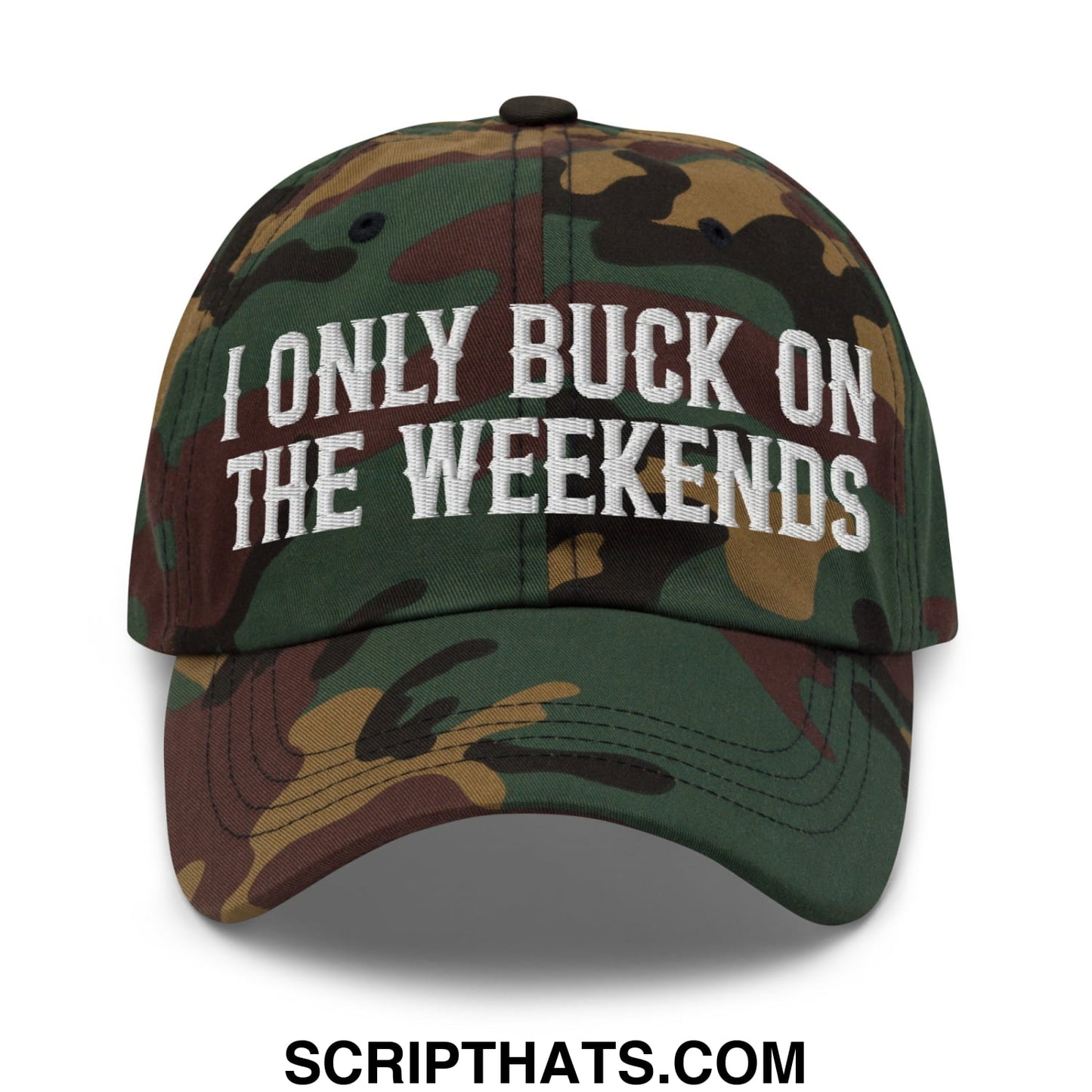 I Only Buck on the Weekends Embroidered Unstructured Dad Hat Green Camo