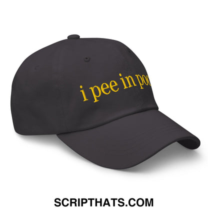 I Pee in Pools Embroidered Dad Hat Dark Grey