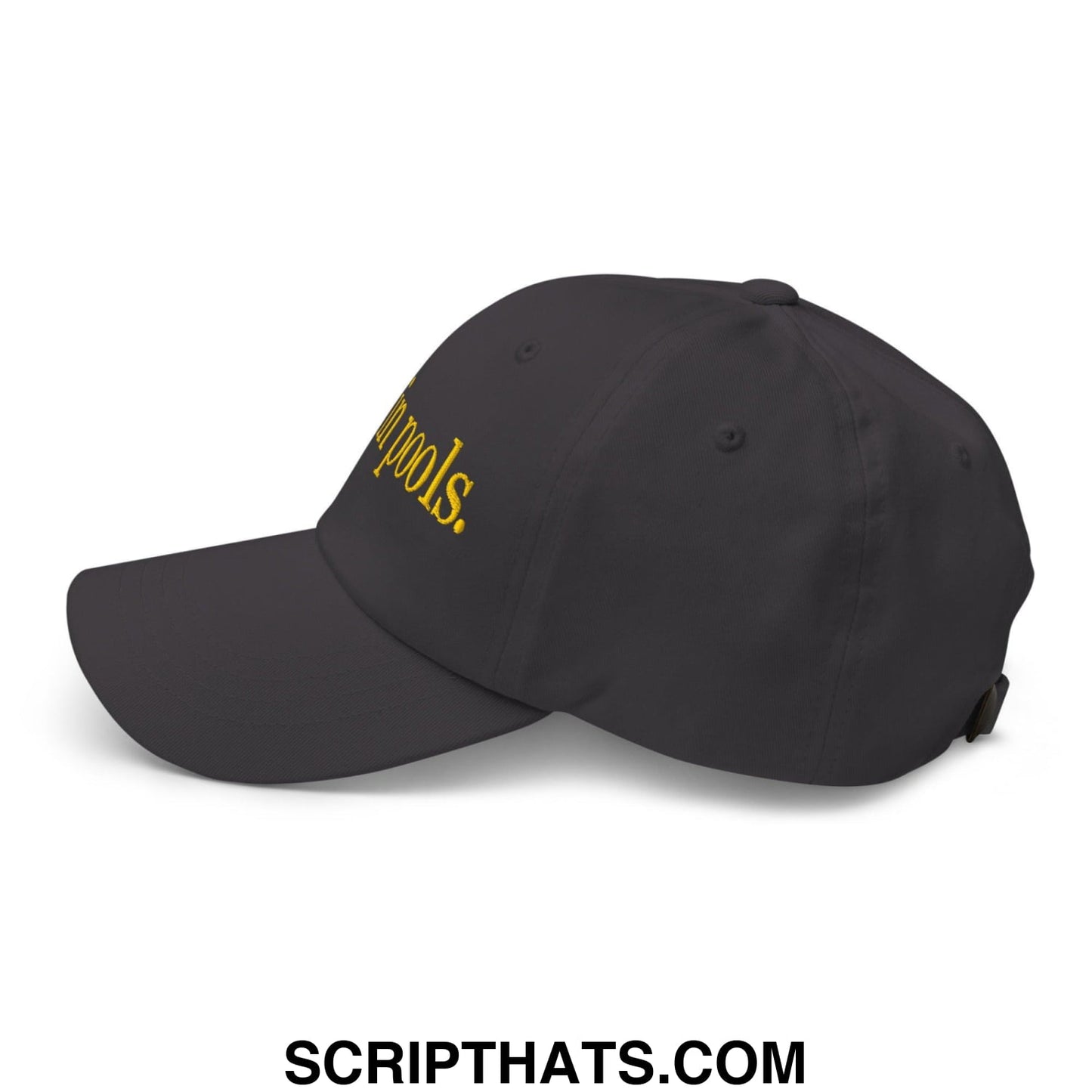 I Pee in Pools Embroidered Dad Hat Dark Grey