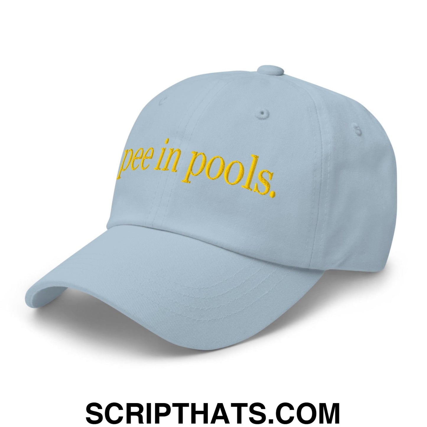 I Pee in Pools Embroidered Dad Hat Light Blue