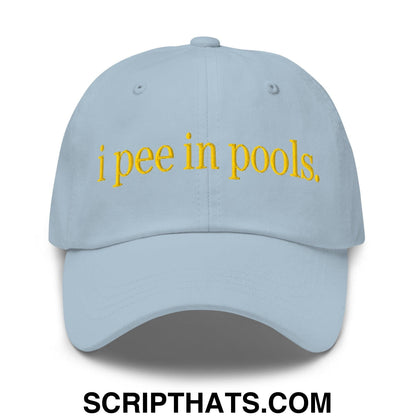 I Pee in Pools Embroidered Dad Hat Light Blue