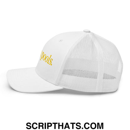 I Pee in Pools Embroidered Mesh Trucker Hat White