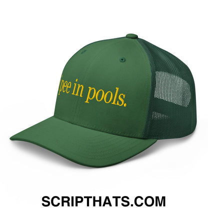 I Pee in Pools Embroidered Mesh Trucker Hat Evergreen