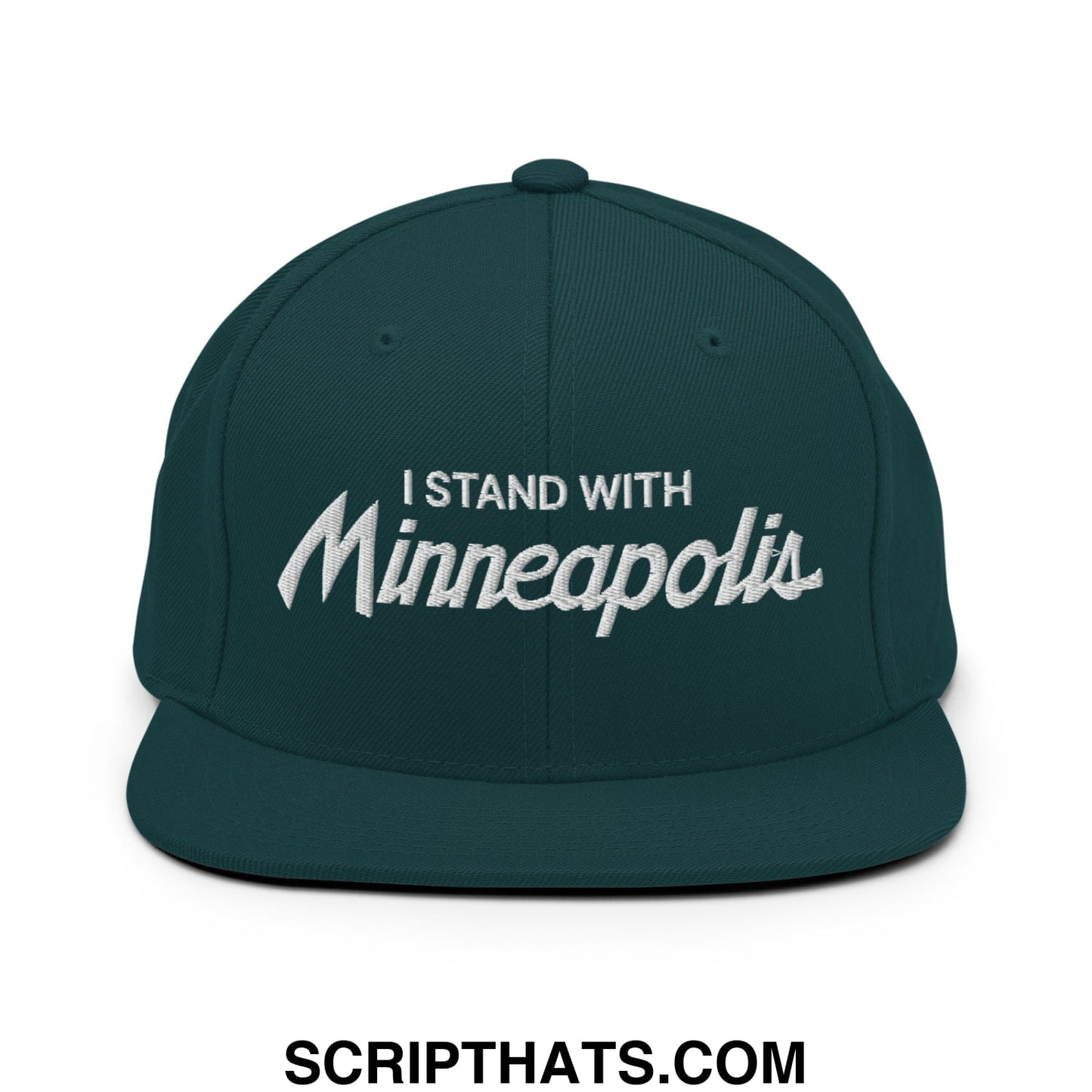 Dark green snapback hat with white embroidered i stand with minneapolis text in stylized script flat bill brim