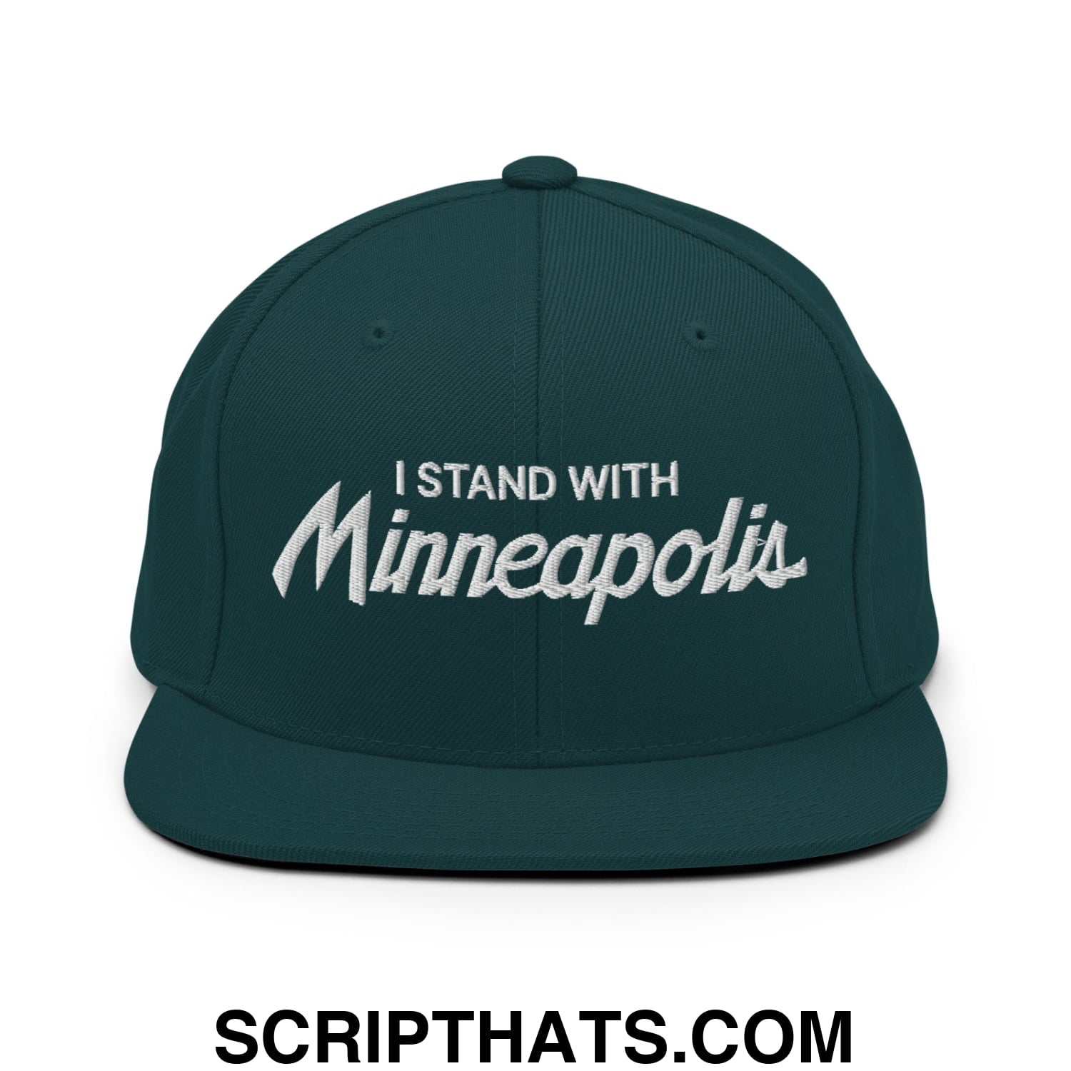 I Stand With Minneapolis Embroidered Flat Bill Brim Snapback Hat Spruce