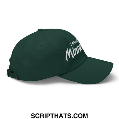 Dark green unstructured dad hat with white embroidered i stand minne text for minneapolis support
