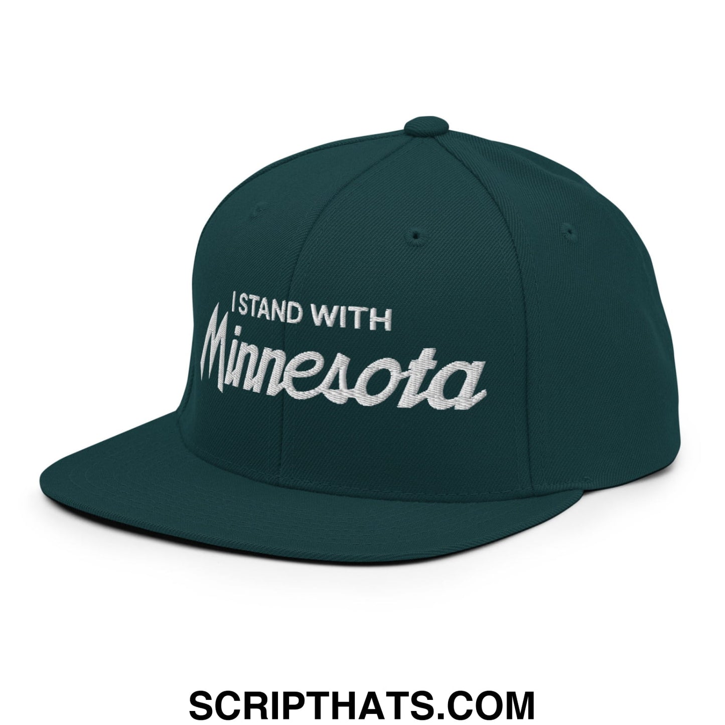 I Stand With Minnesota Embroidered Flat Bill Brim Snapback Hat Spruce