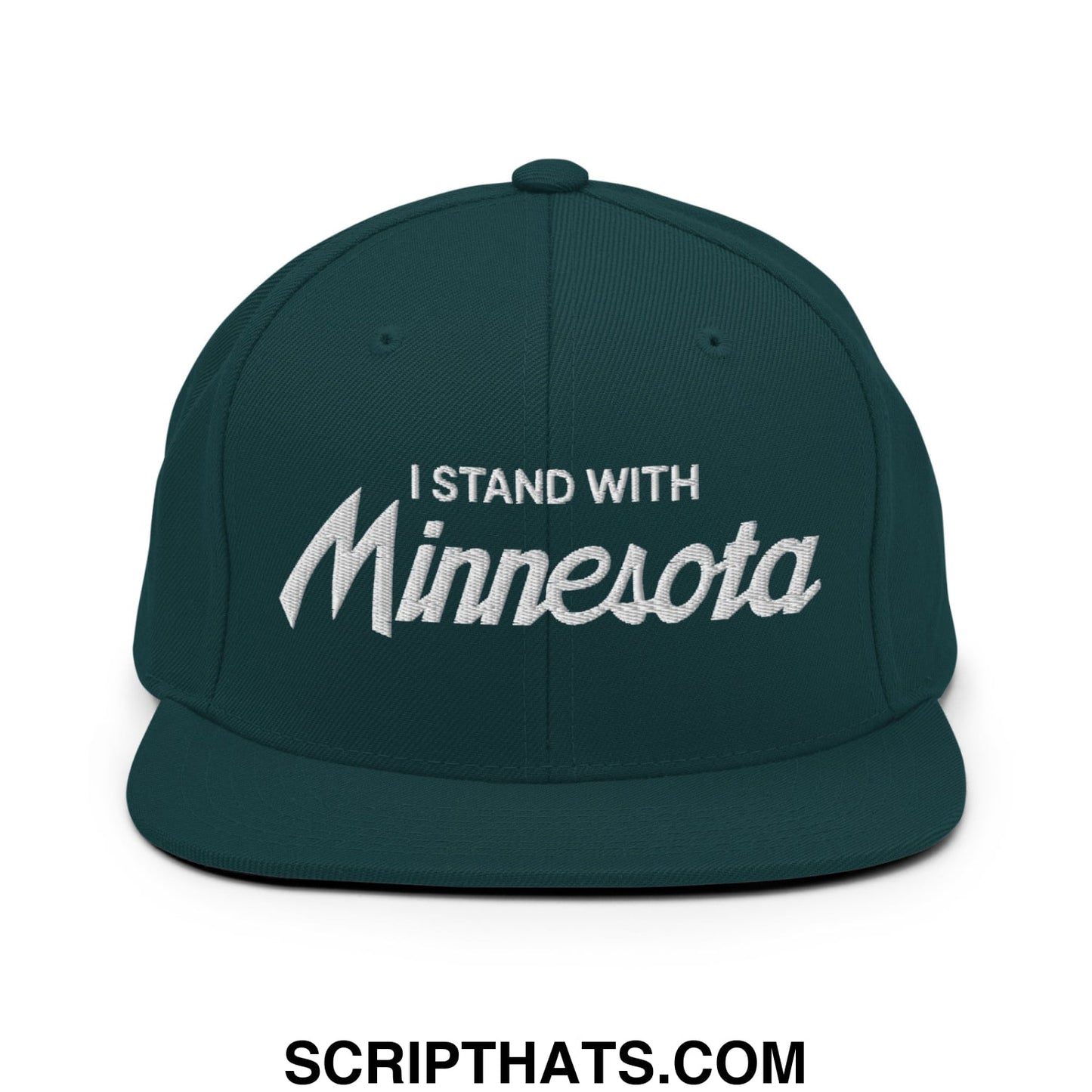 I Stand With Minnesota Embroidered Flat Bill Brim Snapback Hat Spruce