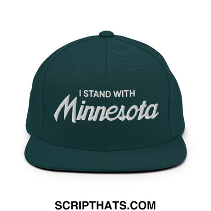 I Stand With Minnesota Embroidered Flat Bill Brim Snapback Hat Spruce