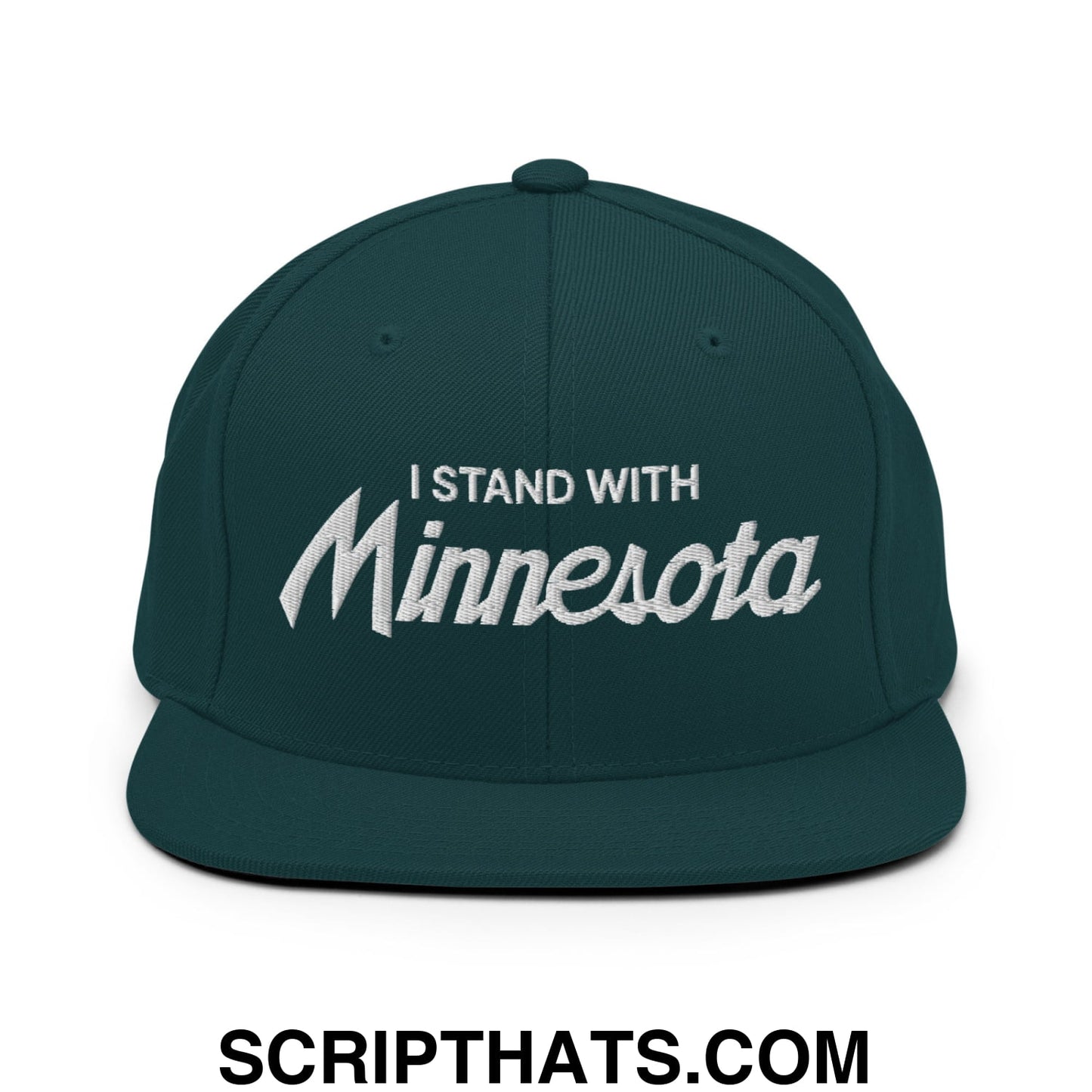 I Stand With Minnesota Embroidered Flat Bill Brim Snapback Hat Spruce