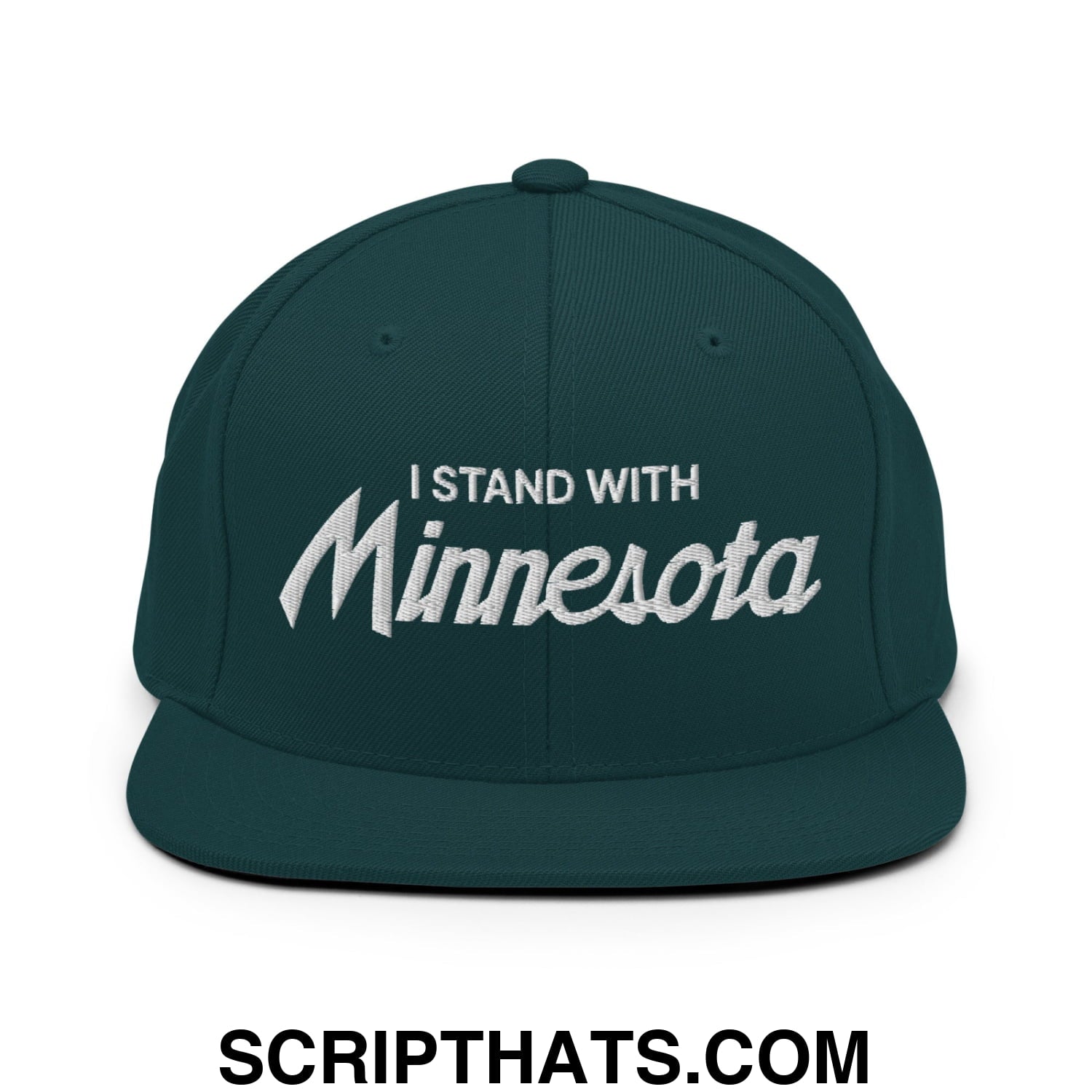 I Stand With Minnesota Embroidered Flat Bill Brim Snapback Hat Spruce