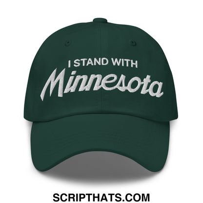 I Stand With Minnesota Embroidered Unstructured Dad Hat Spruce
