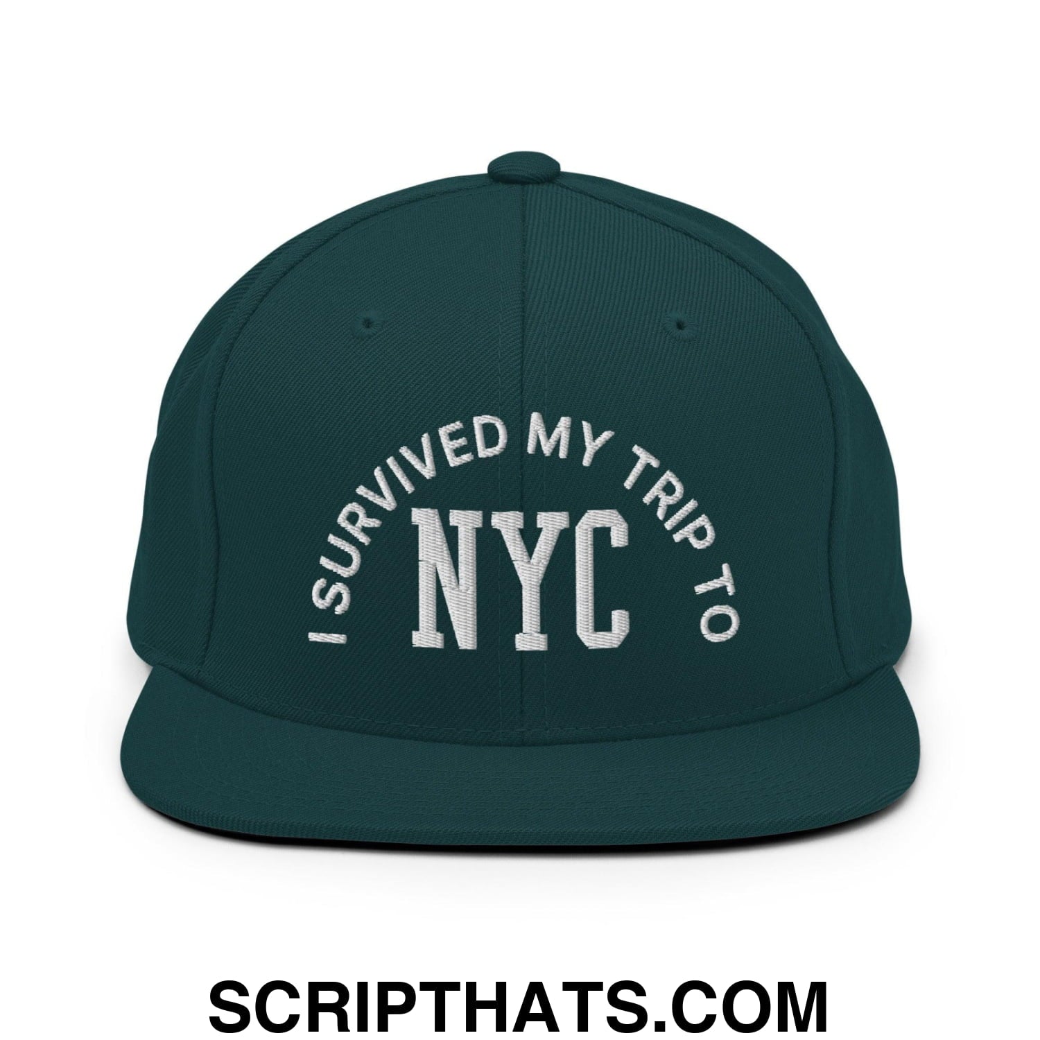 I Survived My Trip to NYC Embroidered Flat Bill Brim Snapback Hat Spruce