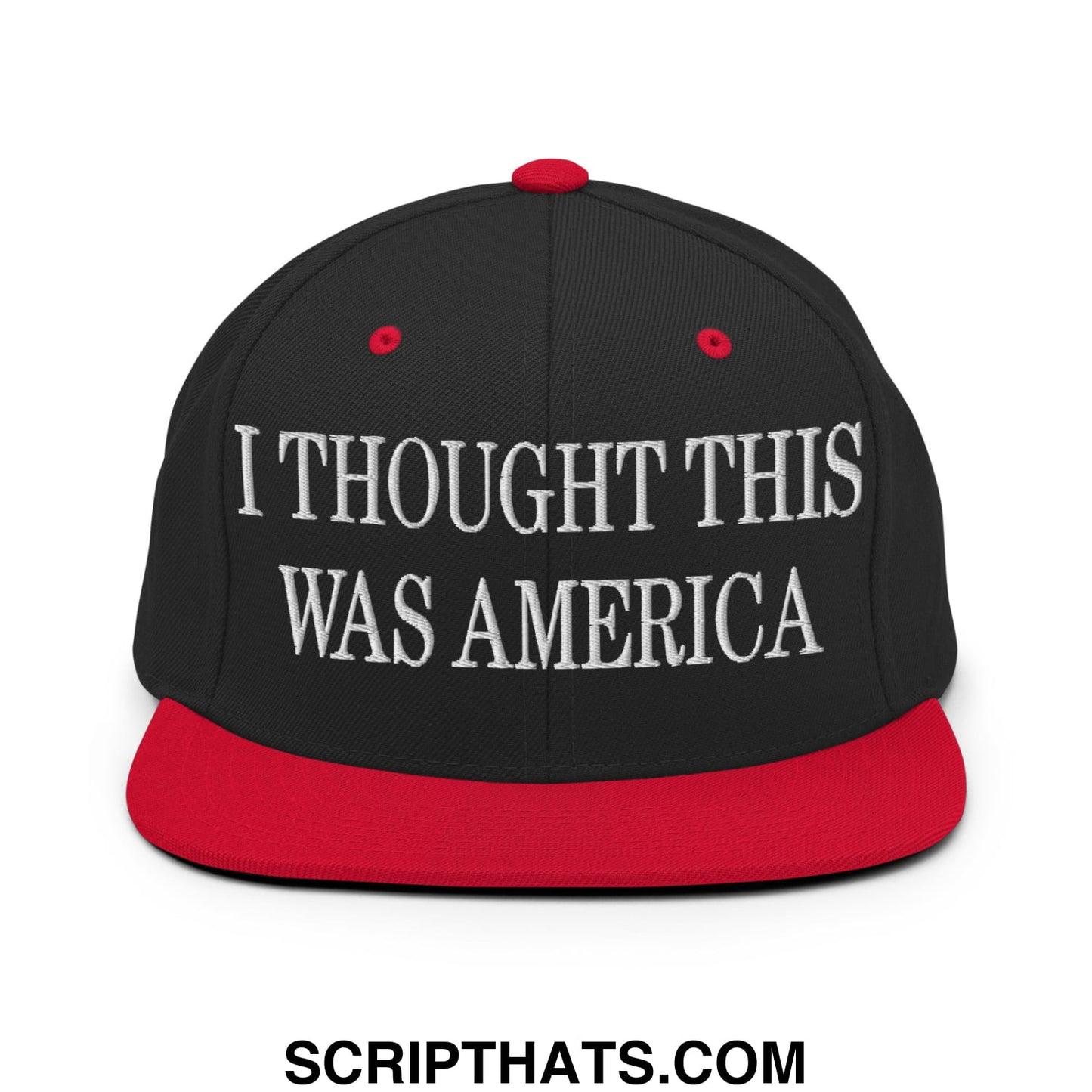 I Thought This Was America Embroidered Flat Bill Brim Snapback Hat Black Red