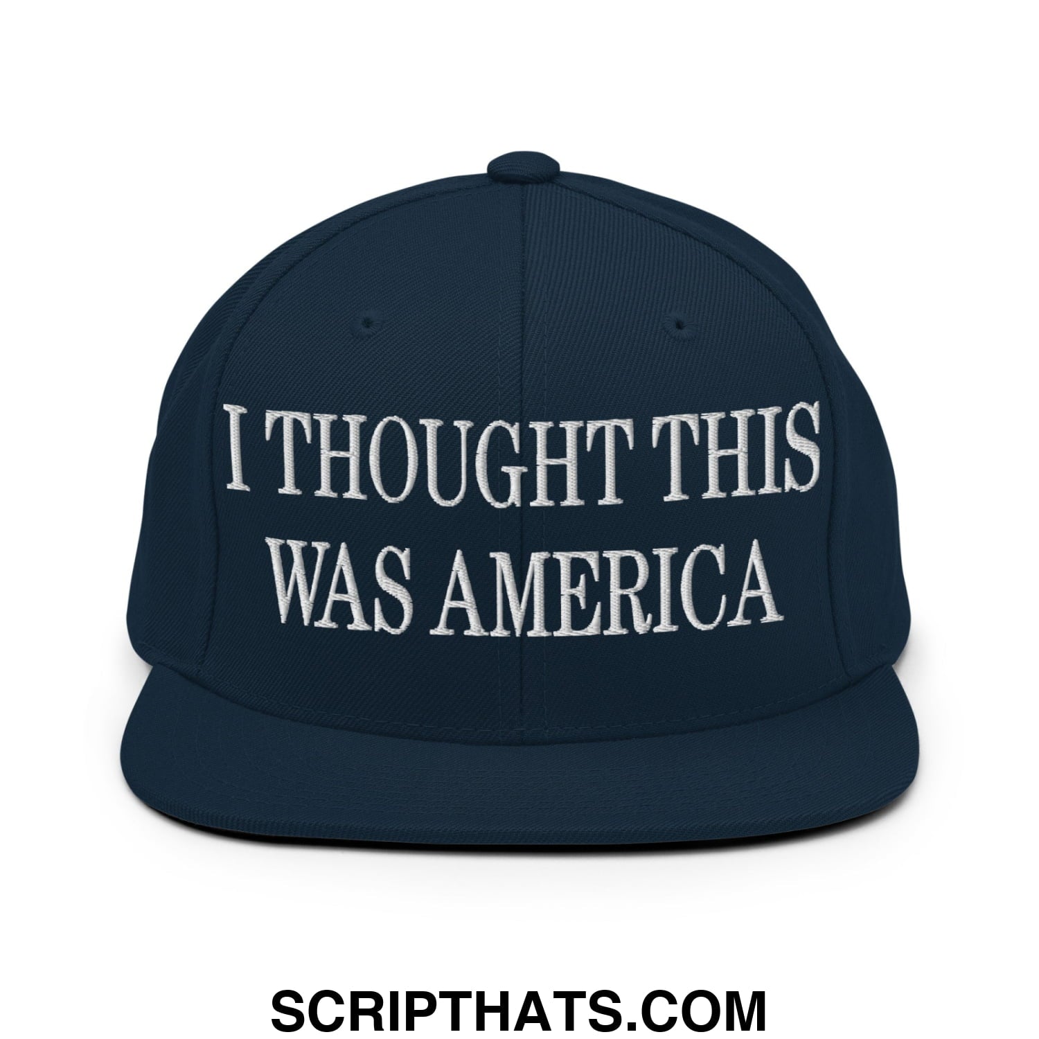 I Thought This Was America Embroidered Flat Bill Brim Snapback Hat Dark Navy