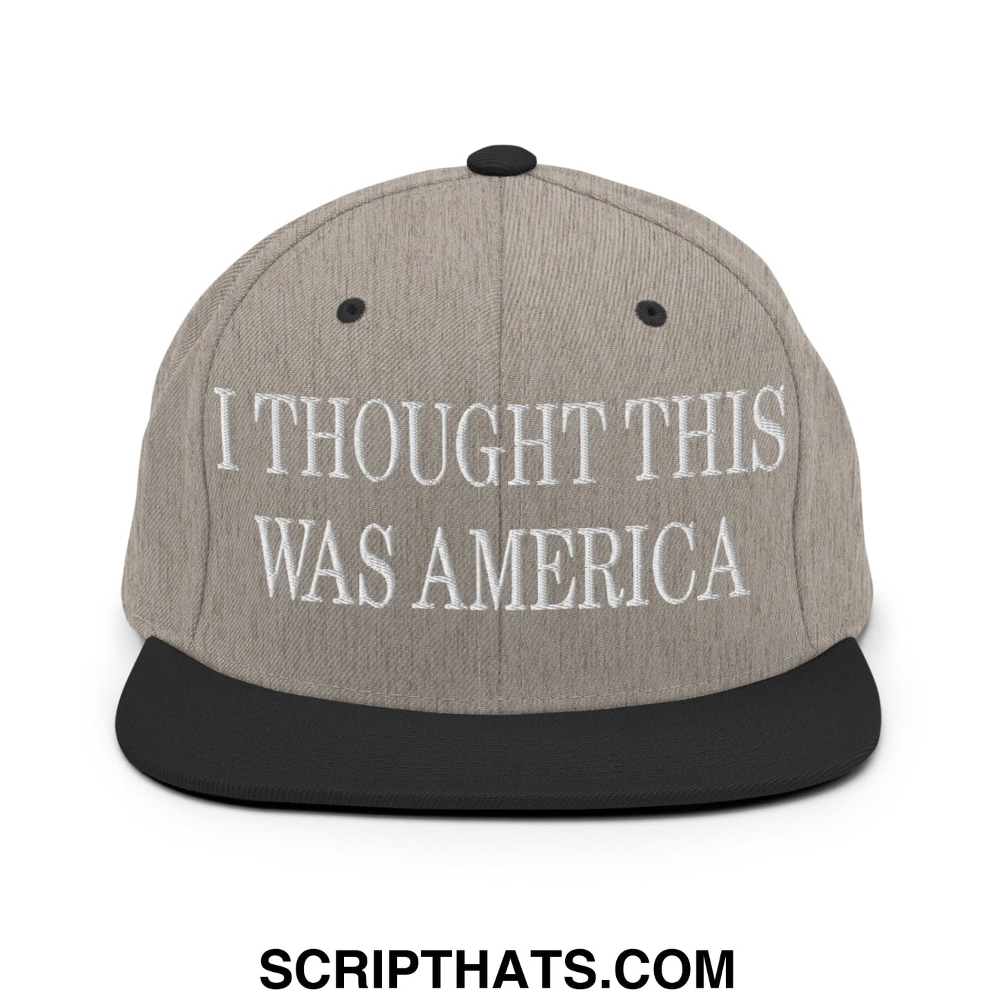 I Thought This Was America Embroidered Flat Bill Brim Snapback Hat Heather Black