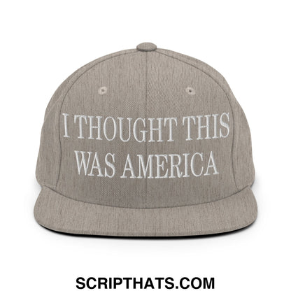 I Thought This Was America Embroidered Flat Bill Brim Snapback Hat Heather Grey