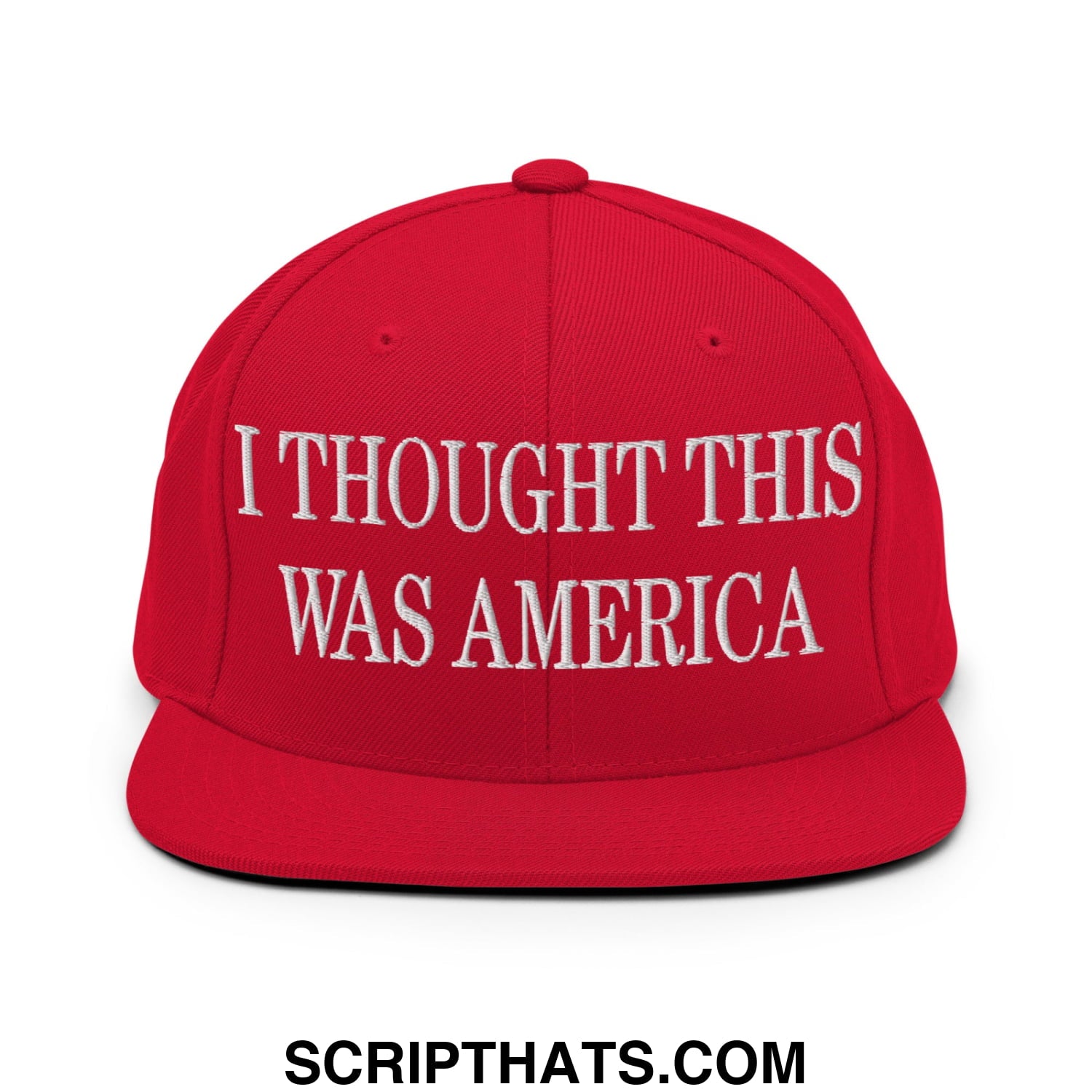 I Thought This Was America Embroidered Flat Bill Brim Snapback Hat Red