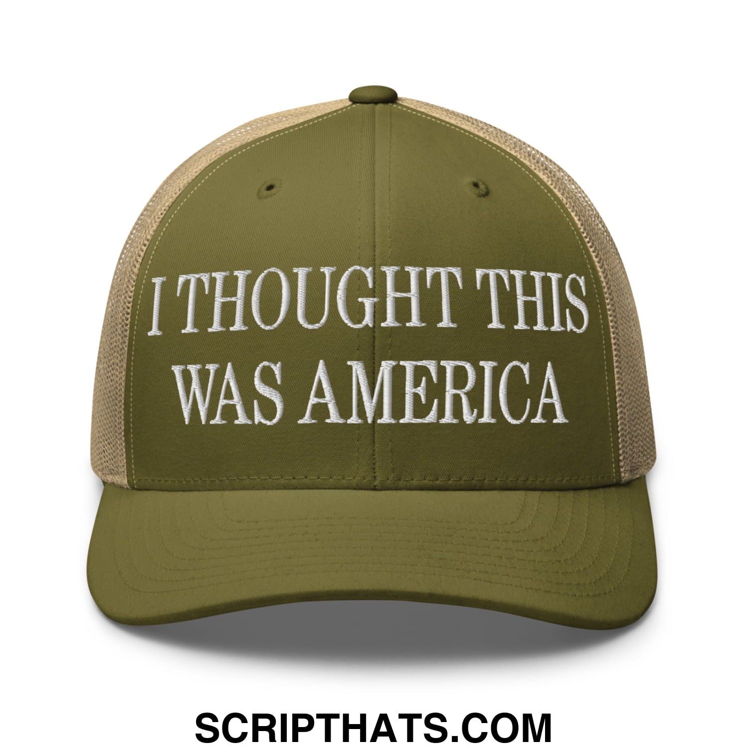 I Thought This Was America Embroidered Mesh Trucker Hat Moss Khaki