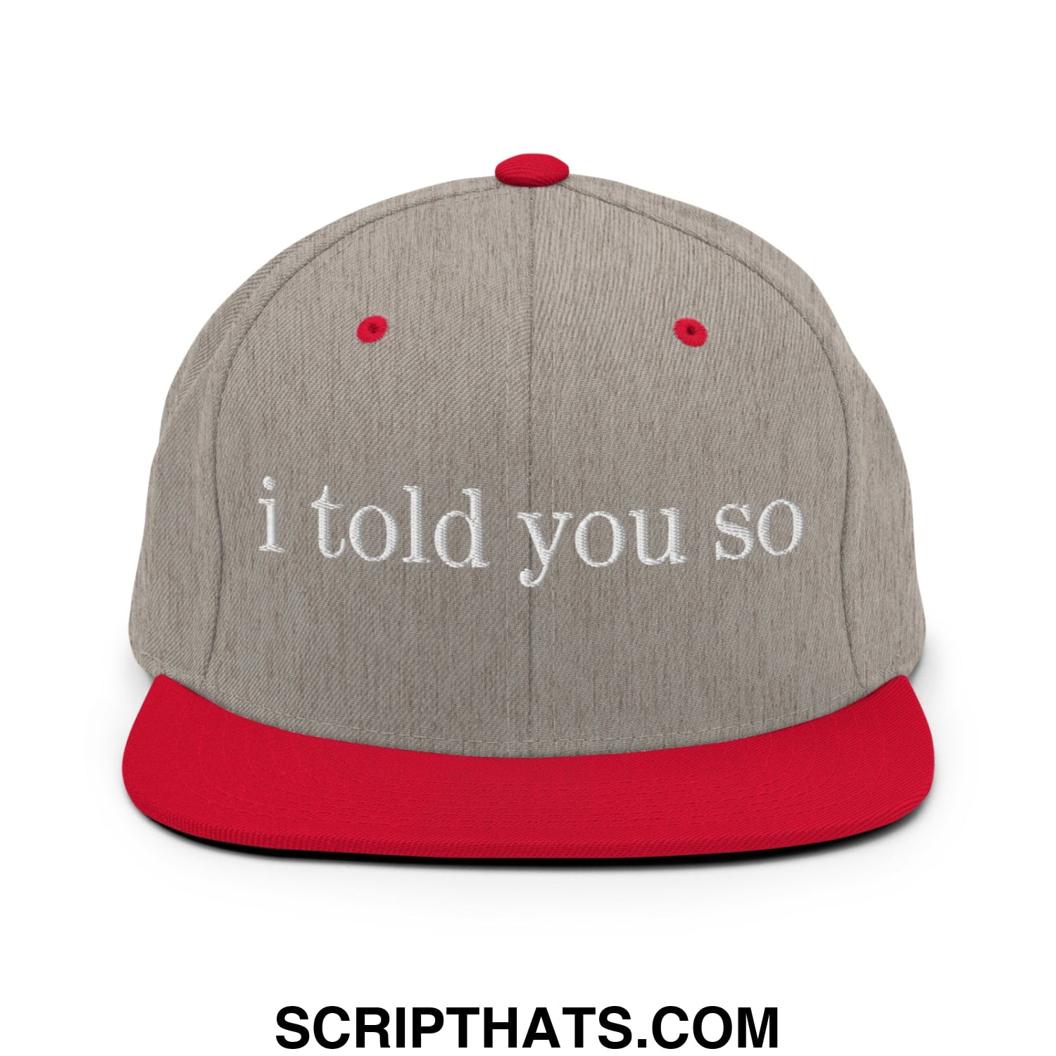 Gray and red flat bill brim snapback hat with white embroidered text i told you so for casual wear