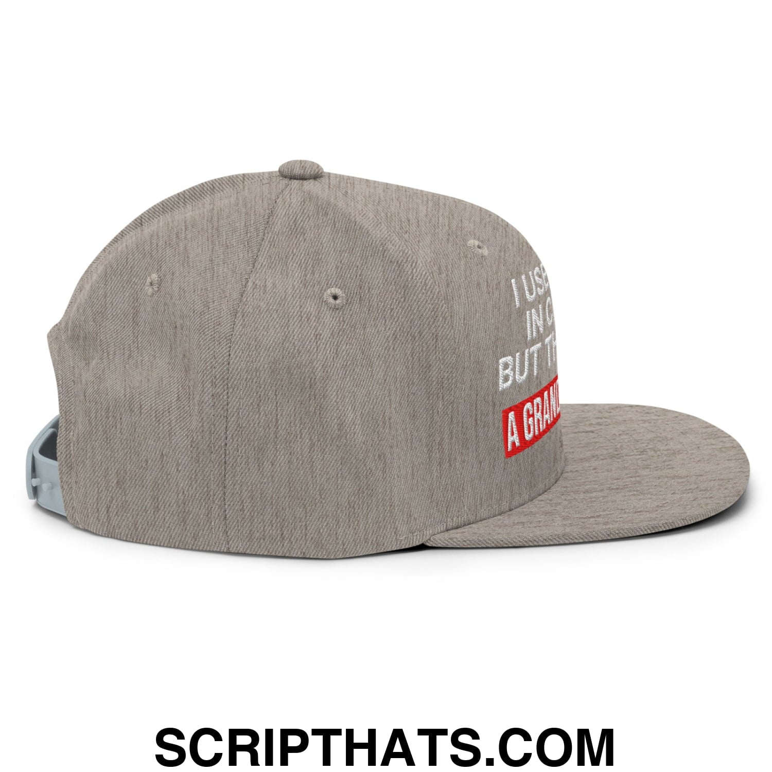 I Used to Be in Charge but Then I Had a Granddaughter Embroidered Flat Bill Brim Snapback Hat Heather Grey