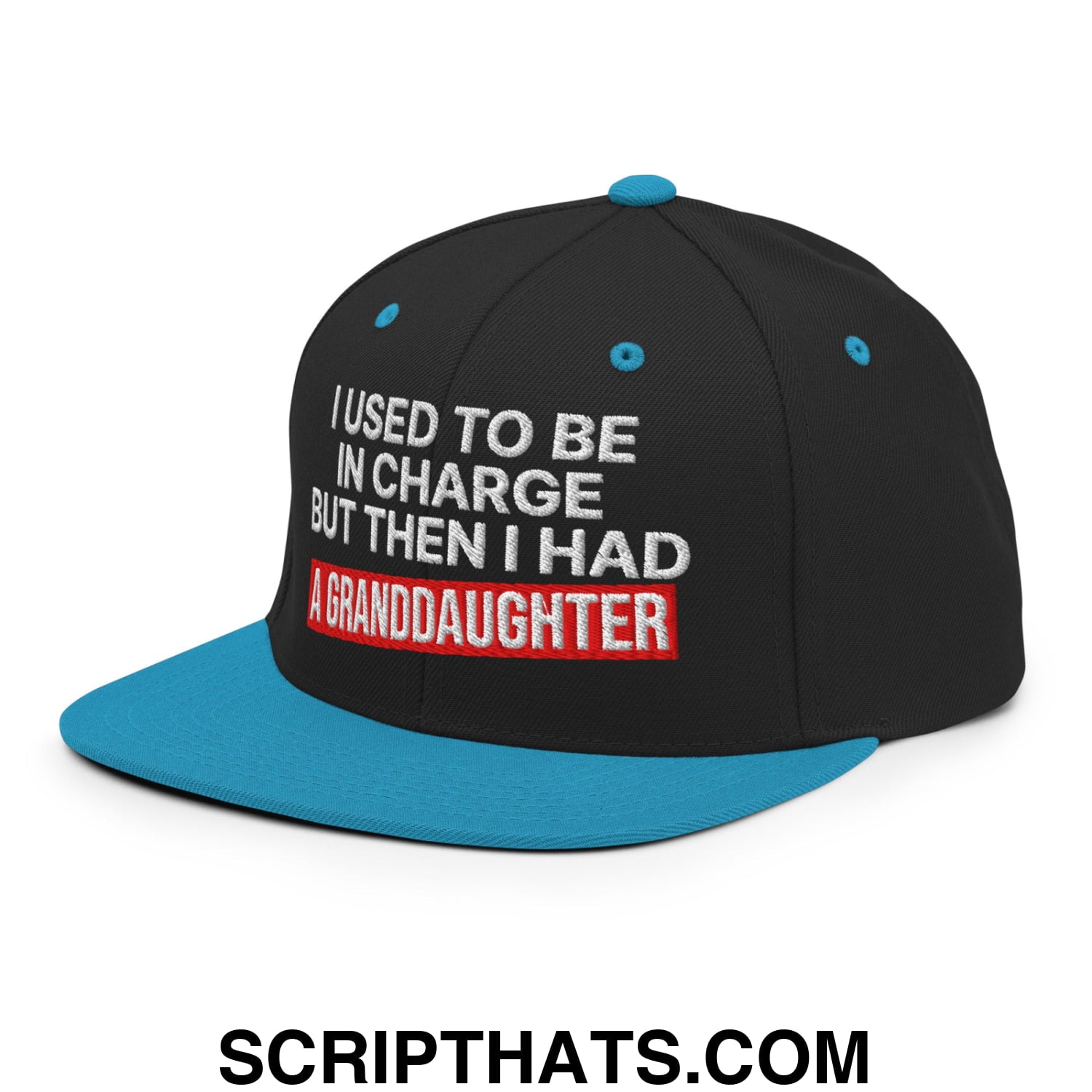 I Used to Be in Charge but Then I Had a Granddaughter Embroidered Flat Bill Brim Snapback Hat Black Teal