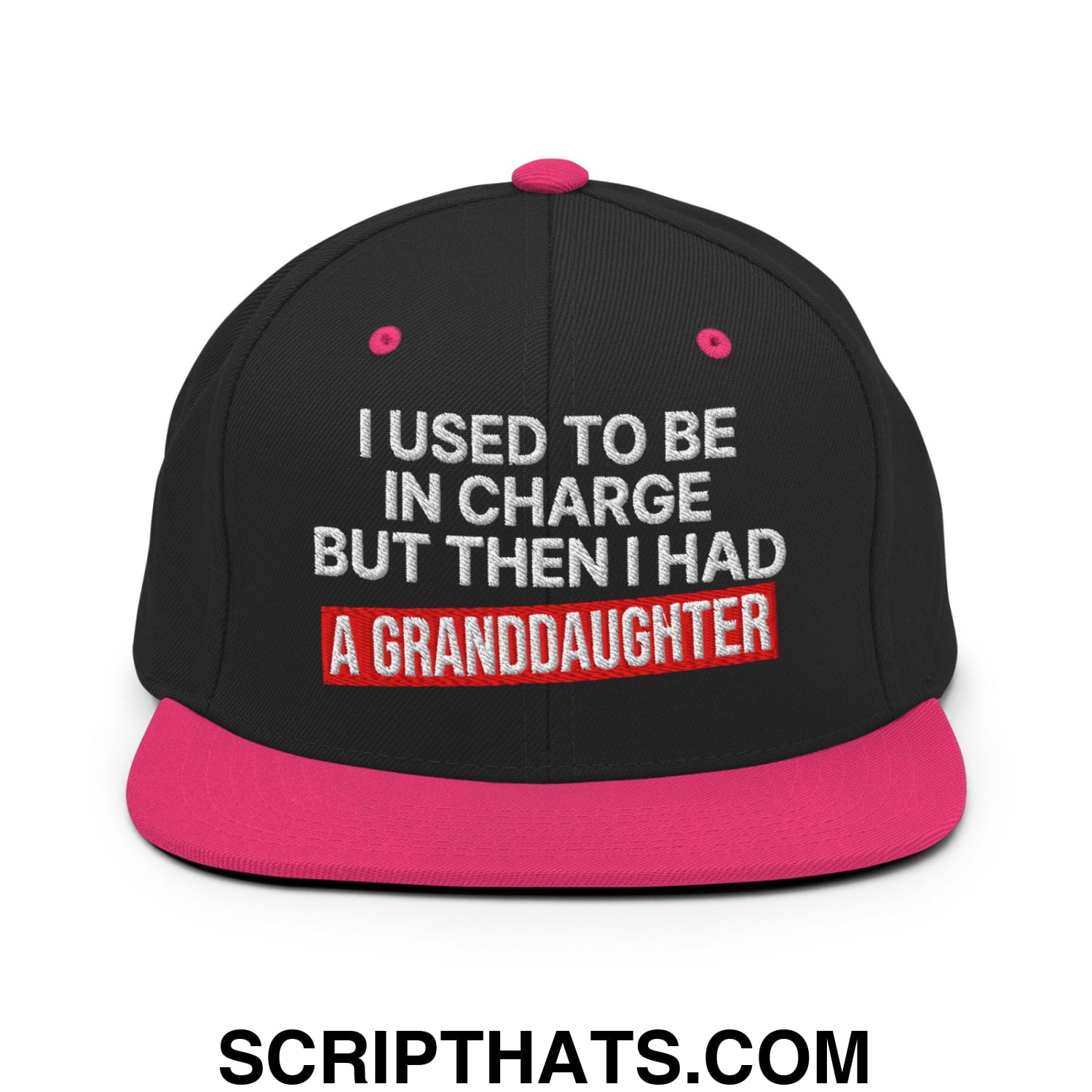 I Used to Be in Charge but Then I Had a Granddaughter Embroidered Flat Bill Brim Snapback Hat Black Neon Pink
