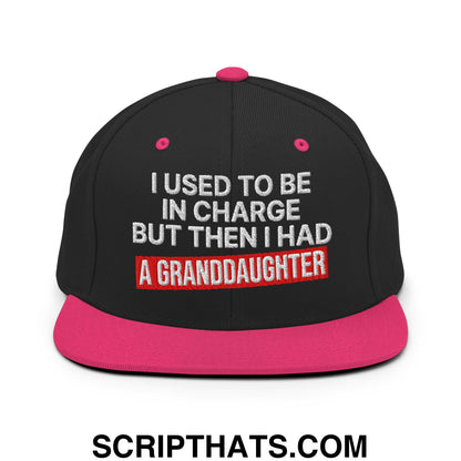 I Used to Be in Charge but Then I Had a Granddaughter Embroidered Flat Bill Brim Snapback Hat Black Neon Pink