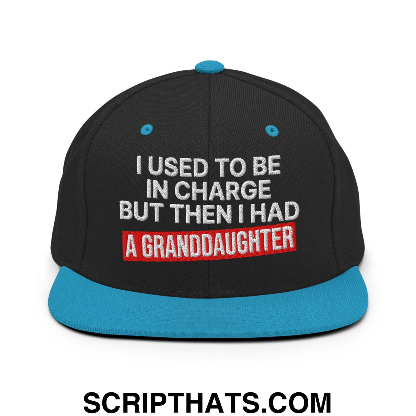 I Used to Be in Charge but Then I Had a Granddaughter Embroidered Flat Bill Brim Snapback Hat Black Teal