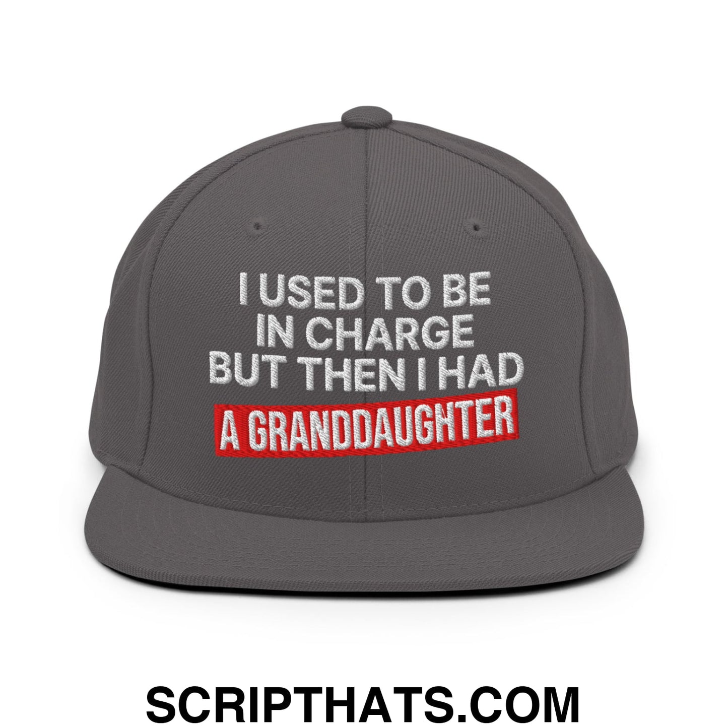 I Used to Be in Charge but Then I Had a Granddaughter Embroidered Flat Bill Brim Snapback Hat Dark Grey