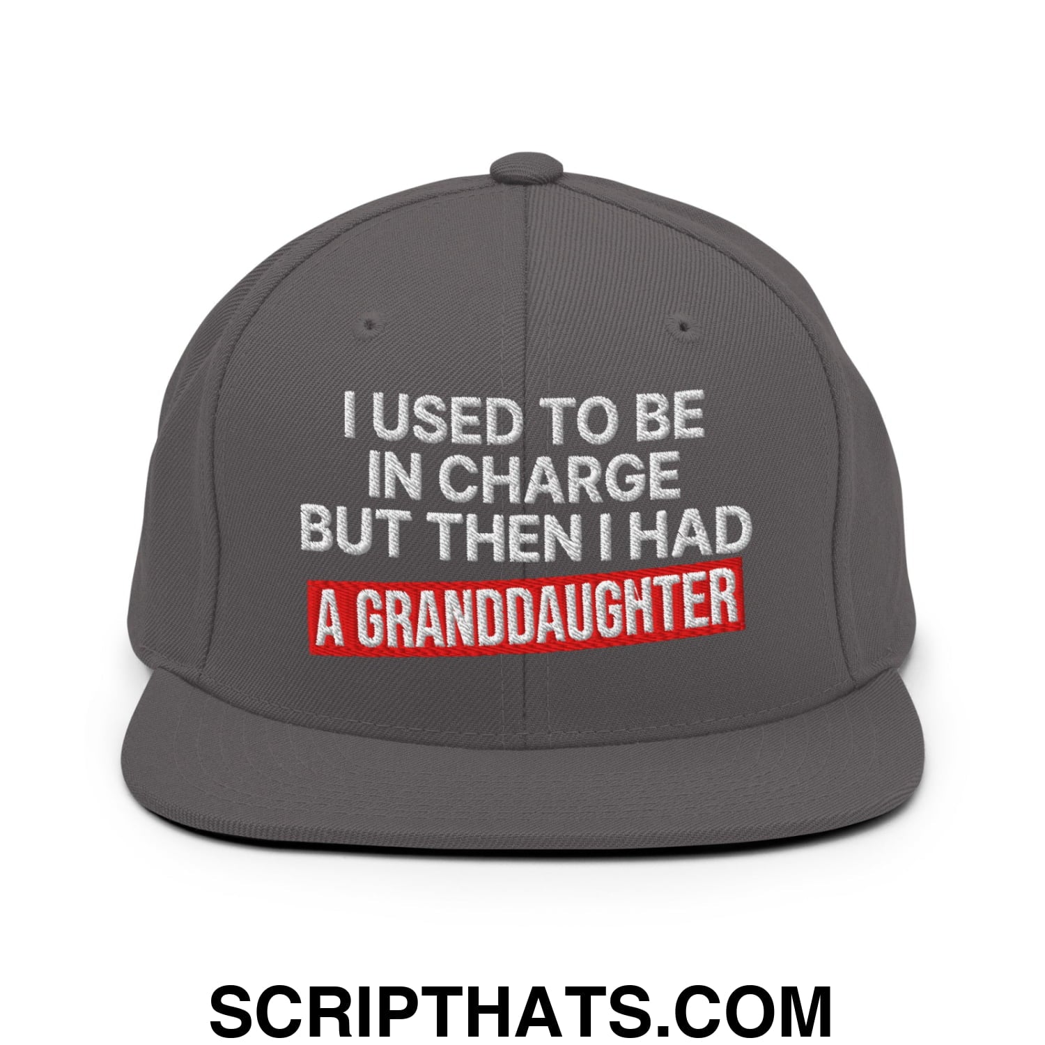 I Used to Be in Charge but Then I Had a Granddaughter Embroidered Flat Bill Brim Snapback Hat Dark Grey